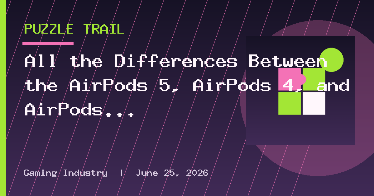 All the Differences Between the AirPods 5, AirPods 4, and AirPods Pro 3