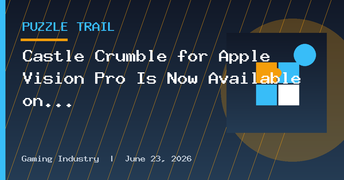 Castle Crumble for Apple Vision Pro Is Now Available on Apple Arcade Alongside