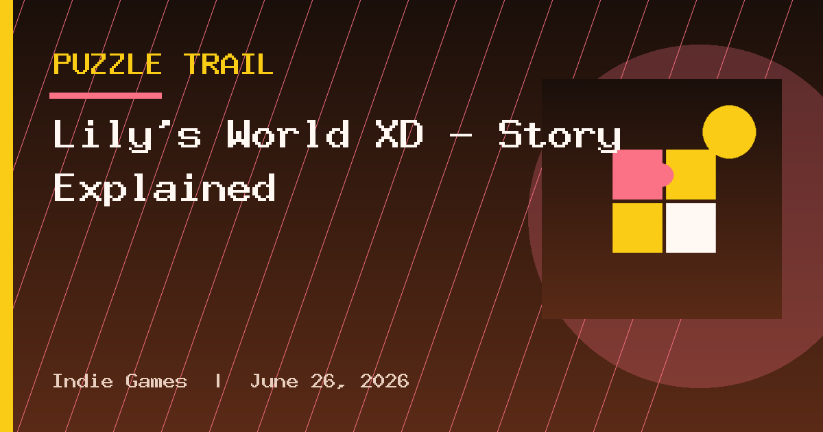 Lily’s World XD – Story Explained