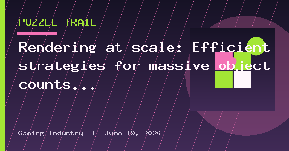Rendering at scale: Efficient strategies for massive object counts