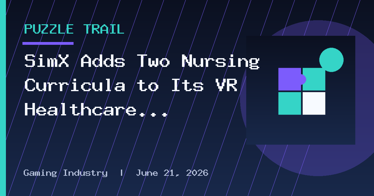 SimX Adds Two Nursing Curricula to Its VR Healthcare Training Platform