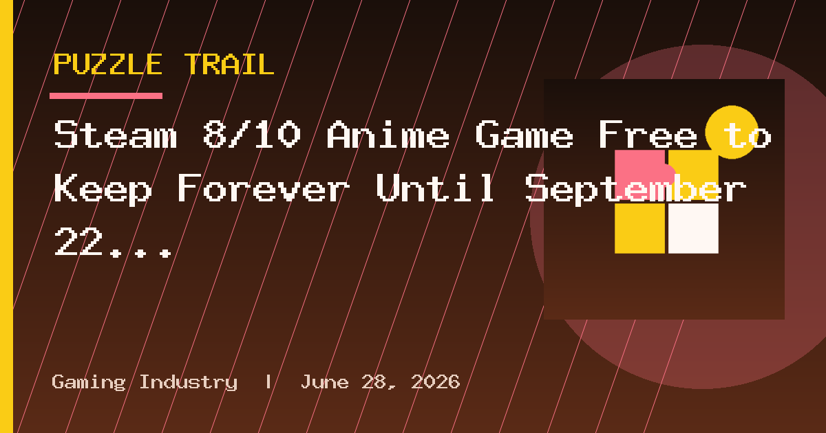 Steam 8/10 Anime Game Free to Keep Forever Until September 22