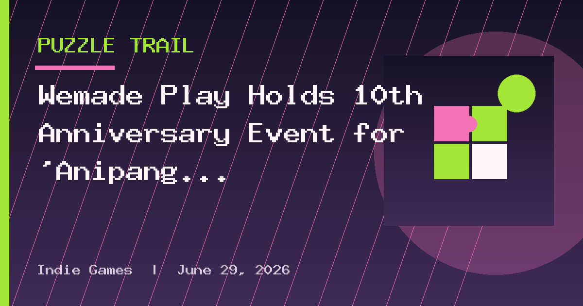 Wemade Play Holds 10th Anniversary Event for 'Anipang 3